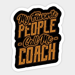 My Favorite People Call Me Coach Gift Sticker